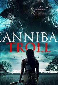 Фильм Cannibal Troll (2021) скачать торрент