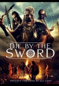 Фильм Die by the Sword (2020) скачать торрент