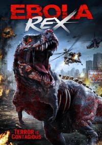 Фильм Ebola Rex (2021) скачать торрент