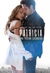 Фильм Patricia, Secretos de una Pasión (2020) скачать торрент