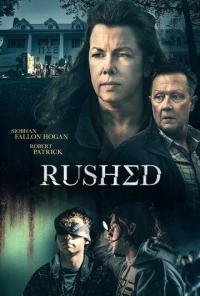 Фильм Rushed (2021) скачать торрент