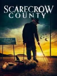 Фильм Scarecrow County (2019) скачать торрент