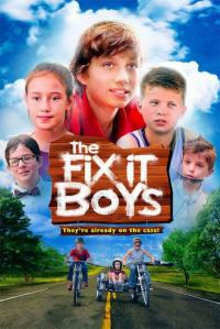 Фильм The Fix It Boys (2017) скачать торрент