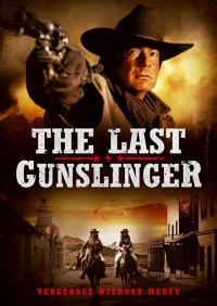 Фильм The Last Gunslinger (2017) скачать торрент