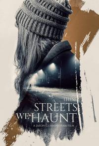 Фильм These Streets We Haunt (2021) скачать торрент