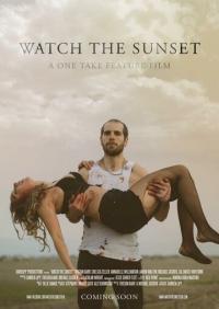 Фильм Watch the Sunset (2017) скачать торрент