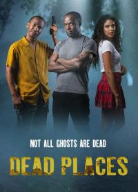 Сериал Dead Places (2021) скачать торрент