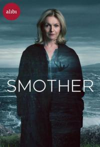 Сериал Smother (2021) скачать торрент