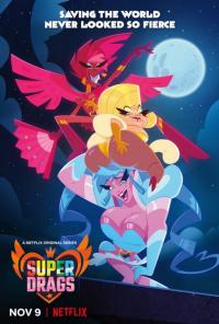 Сериал Super Drags (2018) скачать торрент