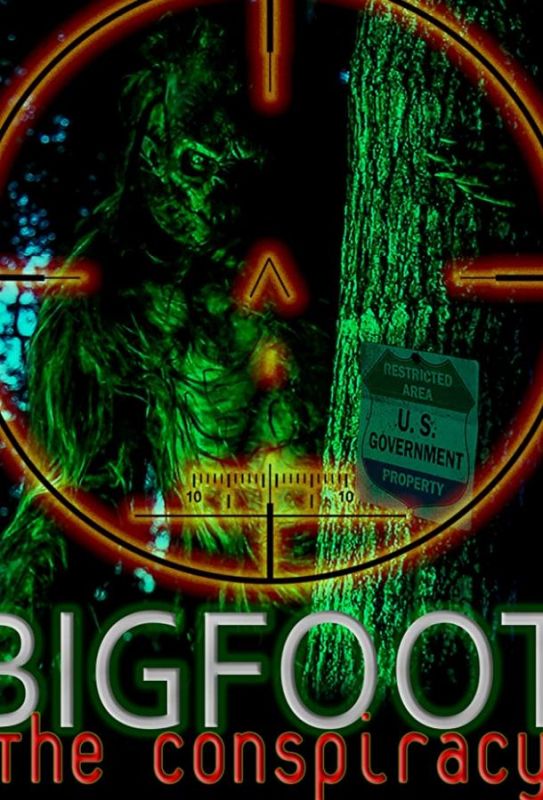 Bigfoot: The Conspiracy